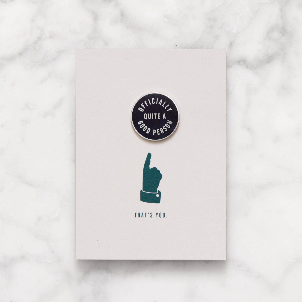 Officially Quite a Good Person - Enamel Pin