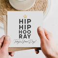 Hip Hip Hooray Today's Your Day Card