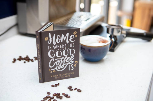 Home Is Where The Good Coffee Is - Gift Book