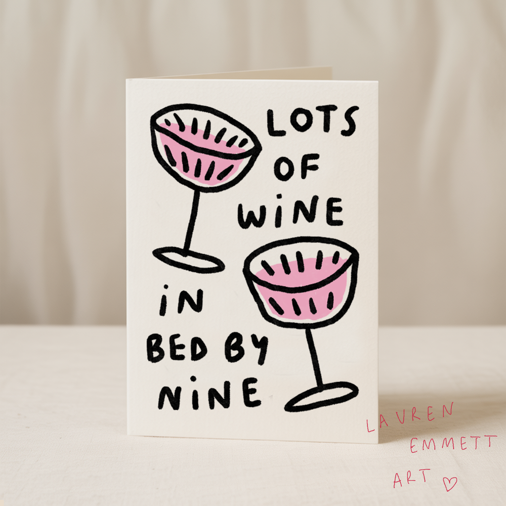 Lots of wine in bed by nine 5x7/A6 card - Collab X LEA