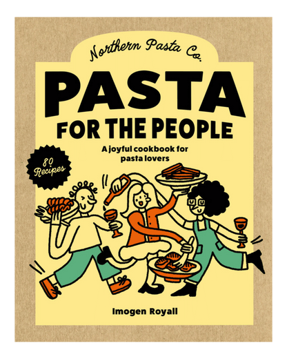 BRAND NEW: Pasta For The People - The Recipe Book
